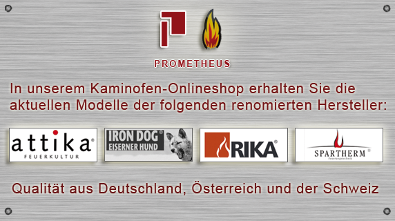 In unserem Kaminofenshop erhalten Sie die aktuellen Modelle der folgenden Hersteller: attika, Iron Dog (Brunner), Rika und Spartherm - Qualität aus Deutschland, Österreich und der Schweiz